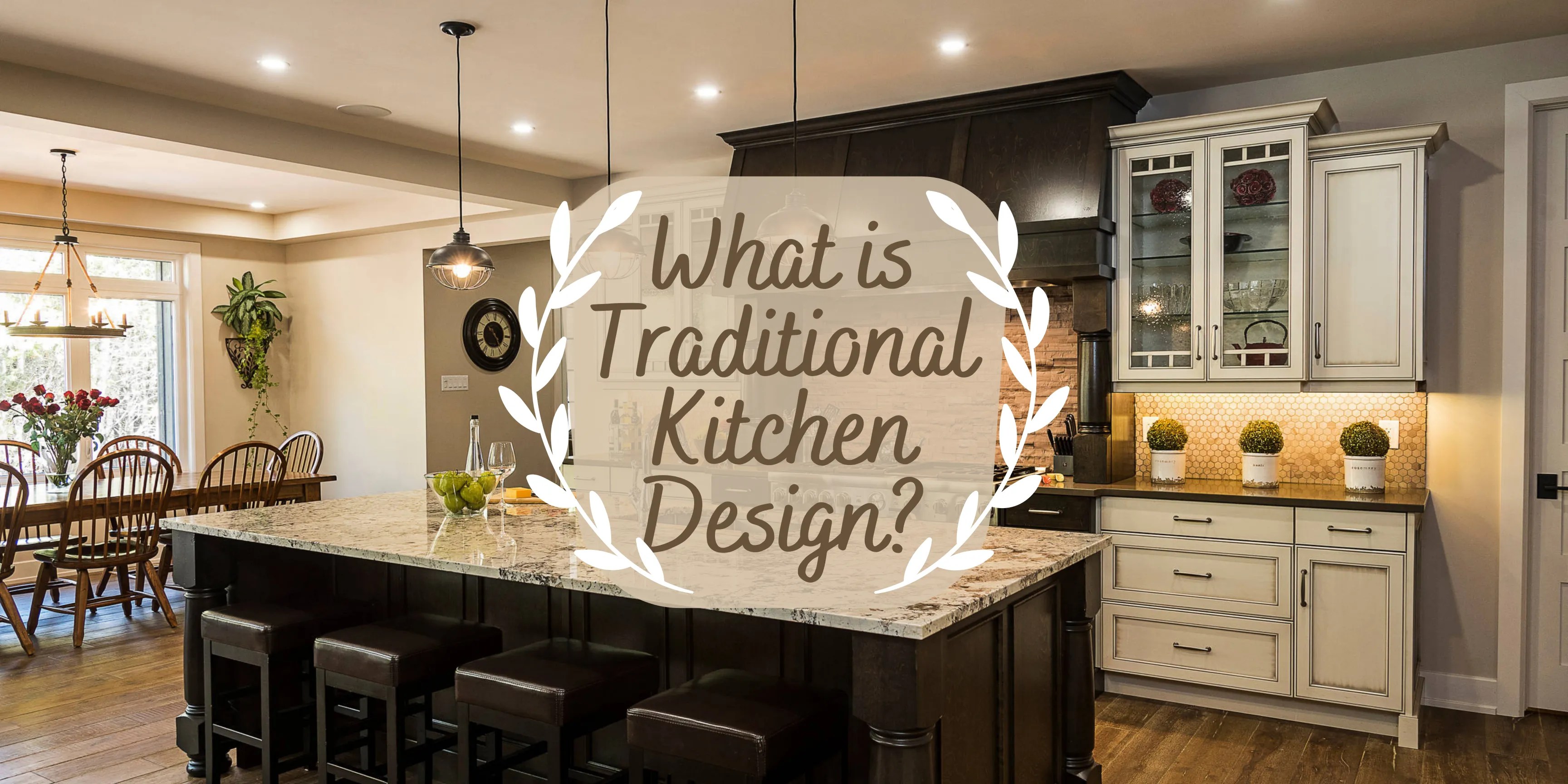 What is Traditional Kitchen Design?